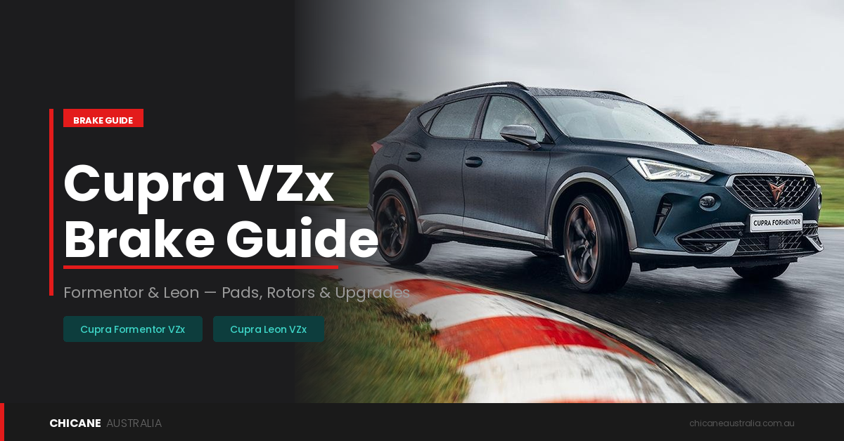 Cupra VZx Brake Guide | Formentor & Leon — Pads, Rotors & Upgrades