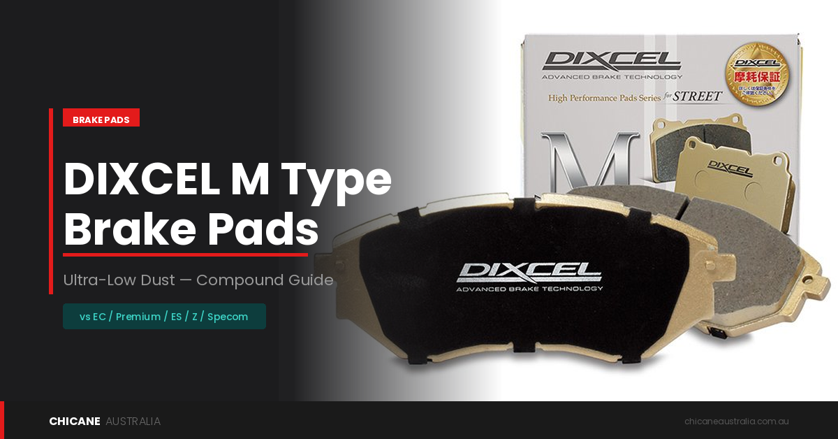 DIXCEL M Type ultra-low dust brake pads with packaging — Chicane Australia compound comparison guide