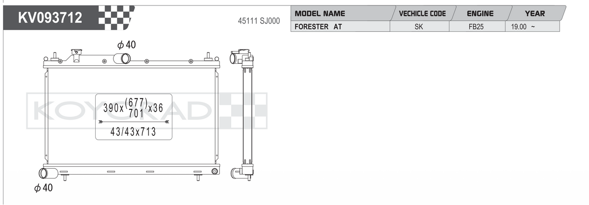 KOYORAD KV093712 radiator drawing and fitment table – Subaru Forester (SK) FB25 auto