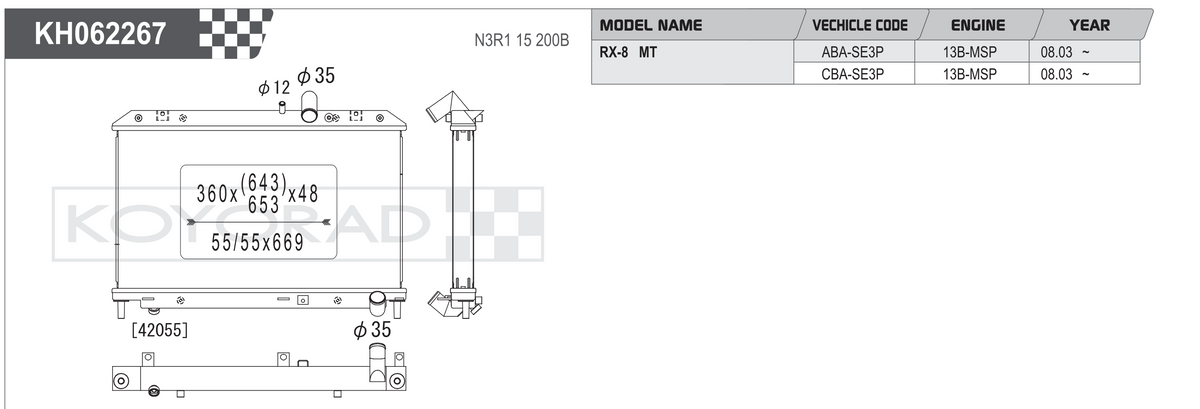 KOYORAD KH062267 / HH062267 radiator drawing and fitment table – Mazda RX-8 (SE3P) Series 2